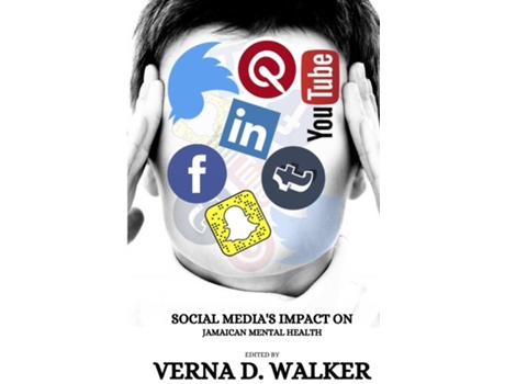 Livro Social Medias Impact on Jamaican Mental Health de Verna D Walker (Inglês)