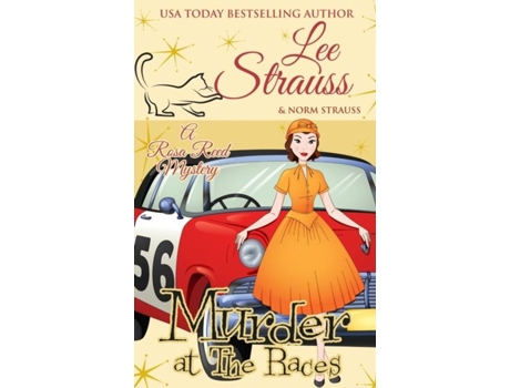 Livro Murder At The Races A 1950s Cozy Historical Mystery De Lee Strauss (inglês)