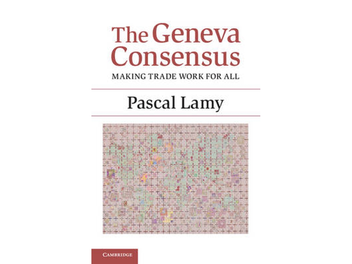 Livro the geneva consensus de pascal lamy (inglês)