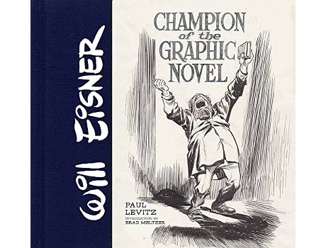 Livro Will Eisner Champion of the Graphic Novel de Paul Levitz (Inglês - Capa Dura)