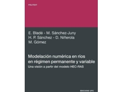 Livro Modelacin Numrica En Ros En Rgimen Permanente Y Variable. de Martí Sánchez Juny, Ernest Bladé Castellet et al. (Espanhol)