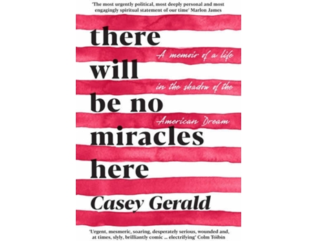 Livro There Will Be No Miracles Here de Casey Gerald