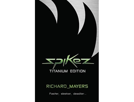 Livro Spikez Titanium Edition 1 de Richard A Mayers (Inglês)