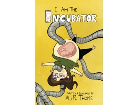 Livro I am the Incubator de Ali R Thome (Inglês)