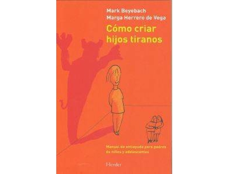 Livro Cómo Criar Hijos Tiranos