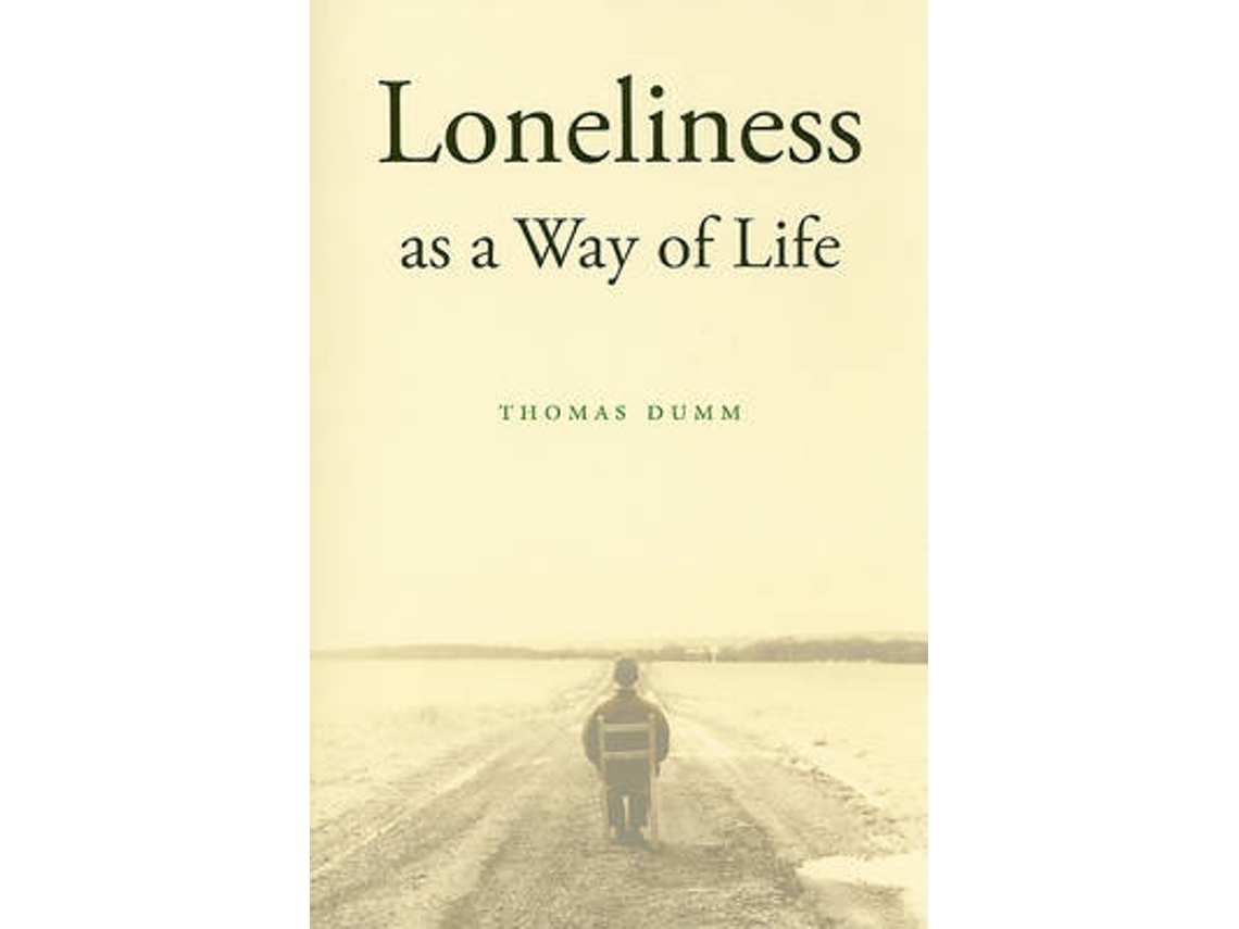 Livro Loneliness as a Way of Life de Thomas Dumm (Inglês)