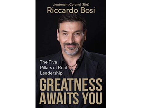 Livro Greatness Awaits You The Five Pillars of Real Leadership de Riccardo Bosi (Inglês)