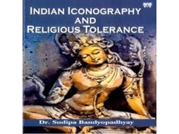 Livro Indian Iconography and Religious Tolerance de Sudipa Bandyopadhyay (Inglês)