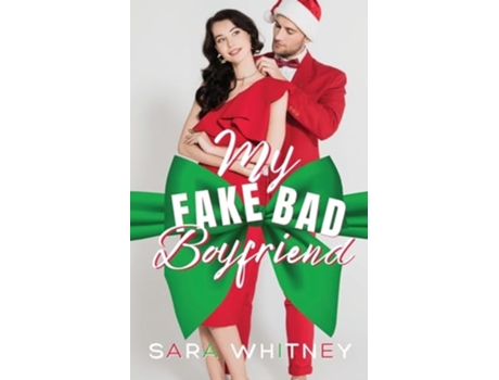 Livro My Fake Bad Boyfriend de Sara Whitney (Inglês)