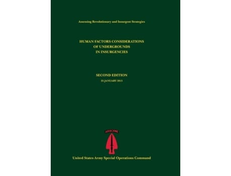 Livro Human Factors Considerations Of Undergrounds In Insurgencies De Paul J Tompkins E U S Army Special Operations Command (inglês - Capa Dura)