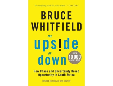 Livro The Upside of Down: How Chaos and Uncertainty Breed Opportunity in South Africa de Bruce Whitfield ( Inglês )