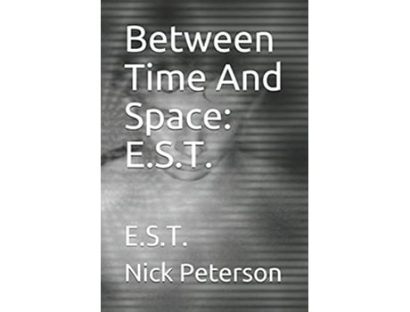 Livro Between Time And Space EST EST de Nick Peterson Old Nick (Inglês)