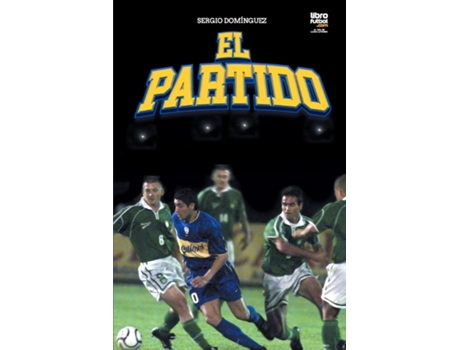 Livro EL PARTIDO de Sergio Darío Domínguez (Inglês)