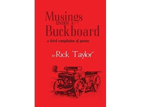 Livro Musings Under A Buckboard De Rick Taylor (inglês)