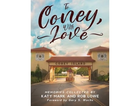 Livro To Coney, With Love de Lowe e Rob (Inglês - Capa Dura)