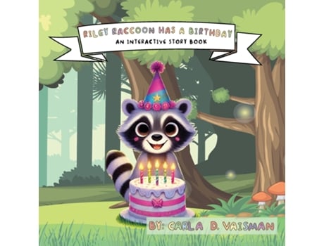 Livro Riley Raccon Has a Birthday An Interactive Story Book de Carla D Vaisman (Inglês)