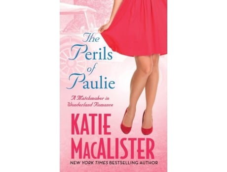 Livro The Perils Of Paulie De Katie Macalister (inglês)