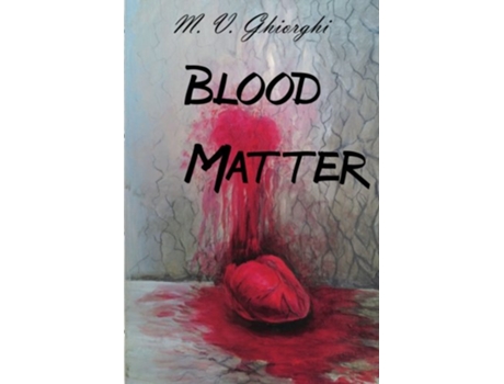 Livro Blood Matter de M V Ghiorghi (Inglês)