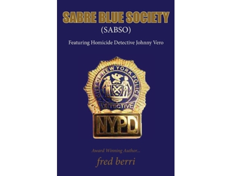 Livro Sabre Blue Society Featuring Homicide Detective Johnny Vero De Fred Berri (inglês)