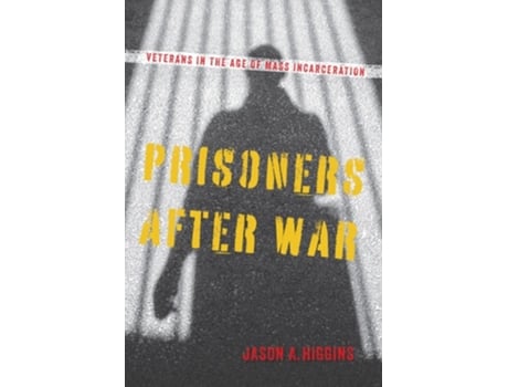Livro Prisoners After War De Jason A Higgins (inglês)