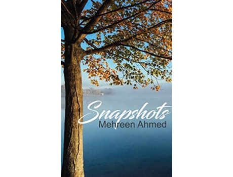 Livro Snapshots de Mehreen Ahmed (Inglês)