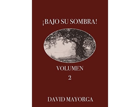 Livro ¡bajo Su Sombra! Volumen 2 De David Mayorga (espanhol)