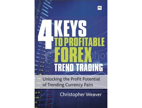 Livro 4 keys to profitable forex trend trading de christopher weaver (inglês)