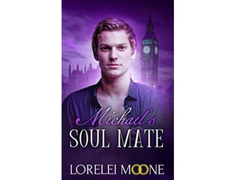 Livro Michaels Soul Mate A Bbw Vampire Romance De Lorelei Moone (inglês)