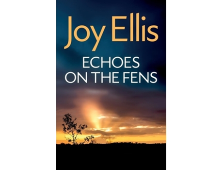 Livro ECHOES ON THE FENS A gripping crime thriller full of twists de Joy Ellis (Inglês)