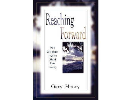 Livro Reaching Forward Daily Motivation to Move Ahead More Steadily Wordpoints Daybook de Gary Henry (Inglês)