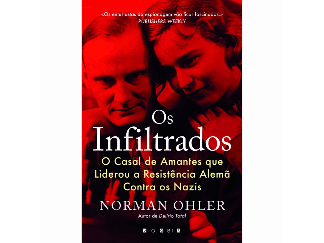 Livro Os Infiltrados de Norman Ohler (Português)