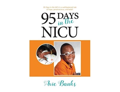 Livro 95 Days in the NICU de Avie Banks (Inglês)