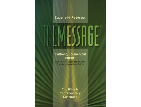Livro message-ms-catholic/ecumenical de william griffin eugene h peterson (inglês)