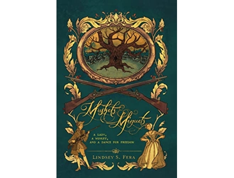 Livro Muskets and Minuets de Lindsey Fera (Inglês - Capa Dura)