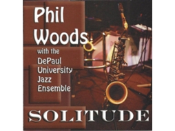 CD Phil Woods With The DePaul University Jazz Ensemble - Solitude (1CDs)