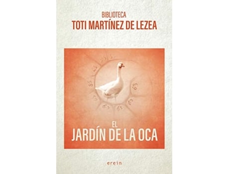 Livro El Jardín De La Oca Da Editorial Erein Editorial De Toti Martínez De Lezea (espanhol)