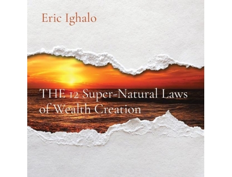 Livro THE 12 Super-Natural Laws of Wealth Creation de Eric Ighalo (Inglês)