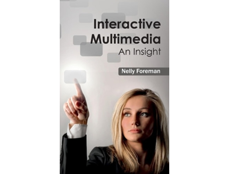 Livro Interactive Multimedia An Insight De Nelly Foreman (inglês - Capa Dura)