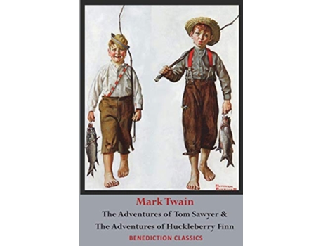 Livro The Adventures of Tom Sawyer AND The Adventures of Huckleberry Finn Unabridged Complete with all original illustrations de Mark Twain (Inglês)