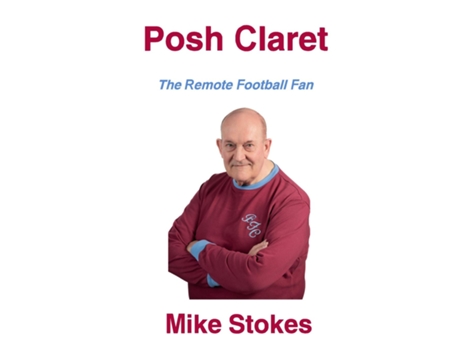 Livro Posh Claret de Mike Stokes (Inglês)