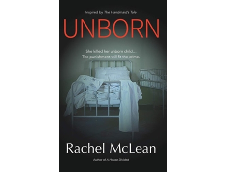 Livro Unborn A Gripping Dystopian Thriller De Rachel Mclean (inglês)