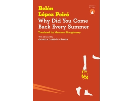 Livro Why Did You Come Back Every Summer de Belén López Peiró (Inglês)