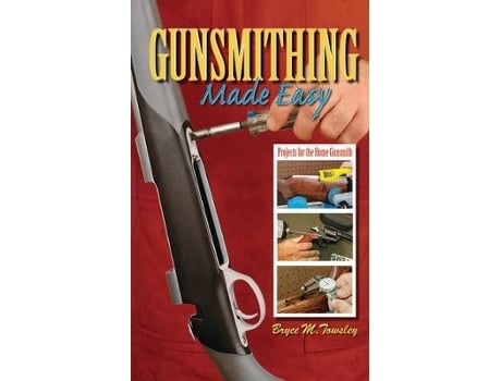 Livro gunsmithing made easy de towsley, bryce m. (inglês)