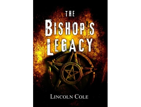 Livro The Bishops Legacy De Lincoln Cole (inglês)