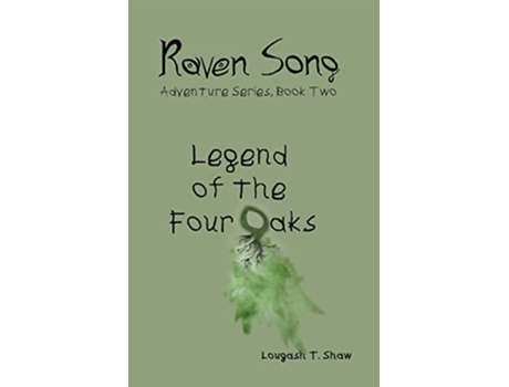 Livro Legend of the Four Oaks de Lougash T Shaw (Inglês)