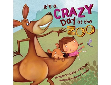 Livro Its a Crazy Day at the Zoo de Stacy Lee Doyle (Inglês)