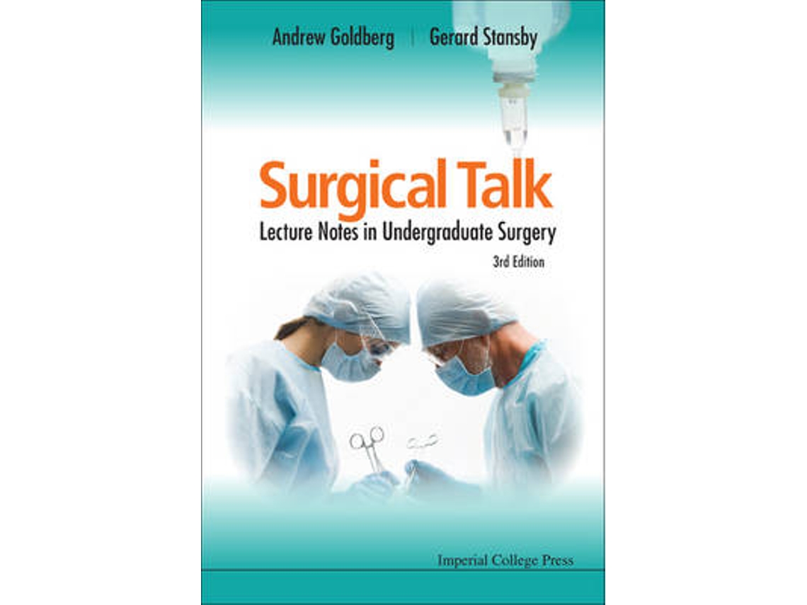 Livro Surgical Talk: Lecture Notes In Undergraduate Surgery (3rd Edition) (Inglês)