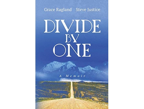 Livro Divide By One A Memoir de Steven E Justice Grace Ragland (Inglês)