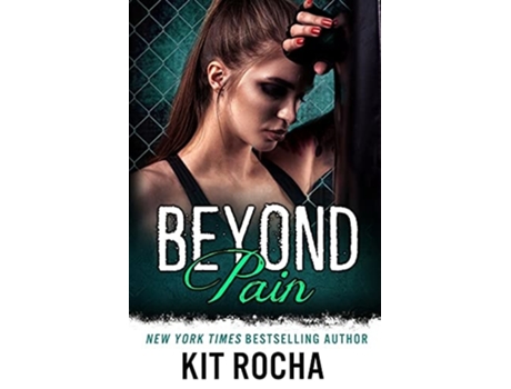 Livro Beyond Pain De Kit Rocha (inglês)