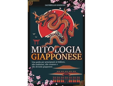 Livro Mitologia Giapponese De Iacobellis Edizioni (inglês)